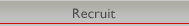 Recruit